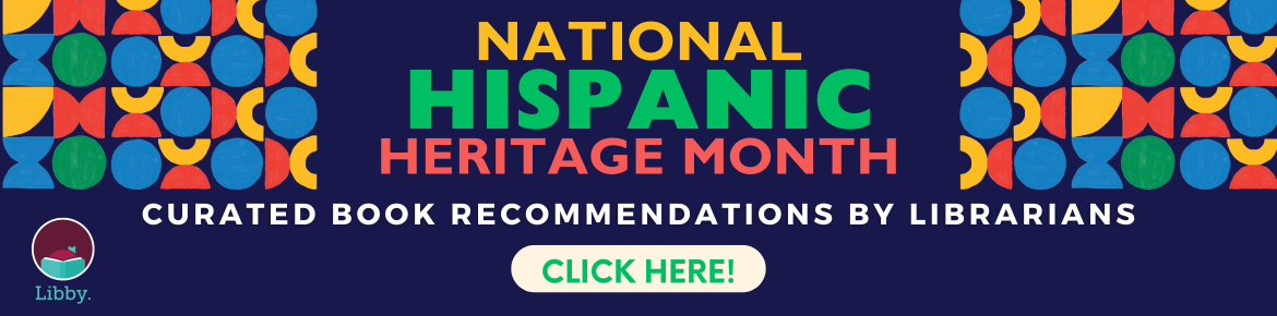 Promotional image celebrating the Hispanic Heritage Month collection on Libby